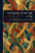 The Queen of the Air