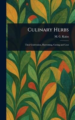 Culinary Herbs - M G (Maurice Grenville) Kains - cover