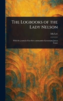 The Logbooks of the Lady Nelson - Ida Lee - cover
