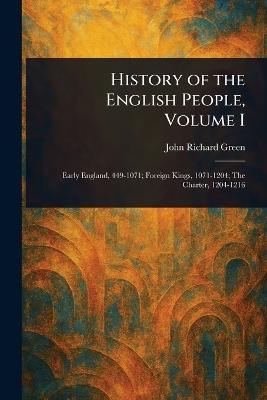 History of the English People, Volume I - John Richard Green - cover