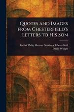 Quotes and Images From Chesterfield's Letters to His Son