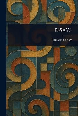 Essays - Abraham Cowley - cover