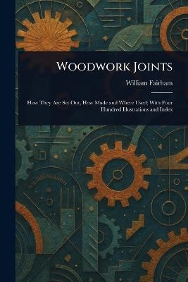Woodwork Joints - William Fairham - cover