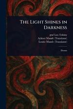 The Light Shines in Darkness