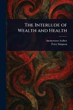 The Interlude of Wealth and Health