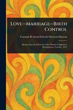 Love-Marriage-Birth Control