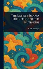 The Lonely Island: The Refuge of the Mutineers