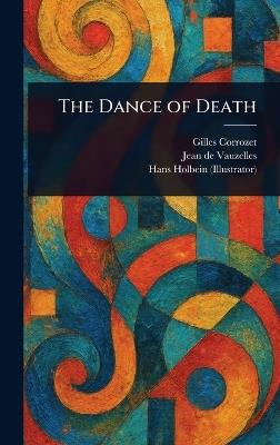 The Dance of Death - Gilles Corrozet,Jean de Vauzelles,Hans Holbein - cover