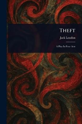 Theft - Jack London - cover
