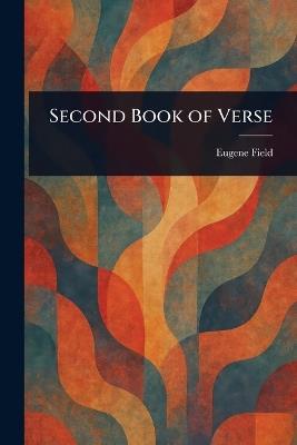 Second Book of Verse - Eugene Field - cover