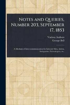 Notes and Queries, Number 203, September 17, 1853 - Various,George Bell - cover