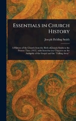 Essentials in Church History - Joseph Fielding Smith - cover