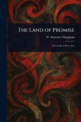 The Land of Promise - W Somerset (William Somerset) Maugham - cover