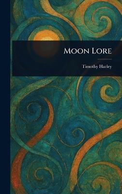 Moon Lore - Timothy Harley - cover