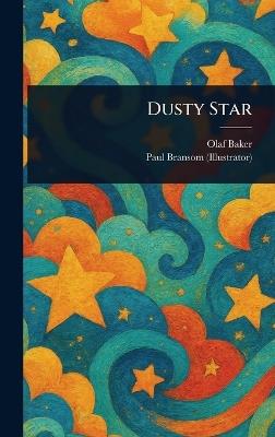 Dusty Star - Olaf Baker,Paul Bransom - cover