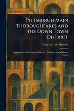 Pittsburgh Main Thoroughfares and the Down Town District