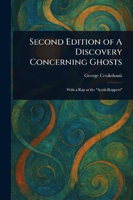 Second Edition of A Discovery Concerning Ghosts - George Cruikshank - cover