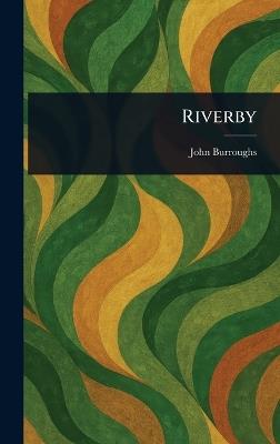 Riverby - John Burroughs - cover