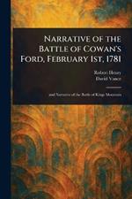 Narrative of the Battle of Cowan's Ford, February 1st, 1781
