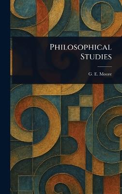 Philosophical Studies - G E (George Edward) Moore - cover