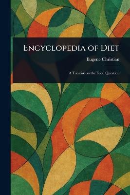 Encyclopedia of Diet - Eugene Christian - cover