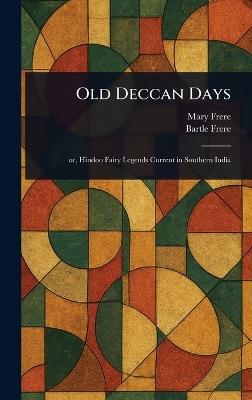 Old Deccan Days - Mary Frere,Bartle Frere - cover