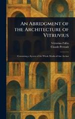 An Abridgment of the Architecture of Vitruvius