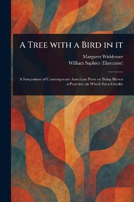 A Tree With a Bird in It - Margaret Widdemer,William Saphier - cover