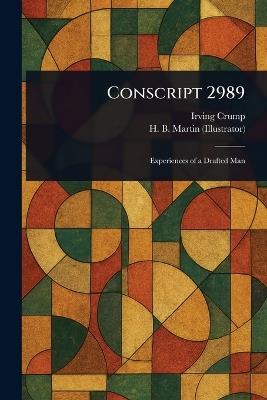 Conscript 2989 - Irving Crump,H B Martin - cover