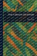 The Giraffe Hunters