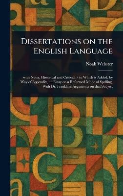 Dissertations on the English Language - Noah Webster - cover