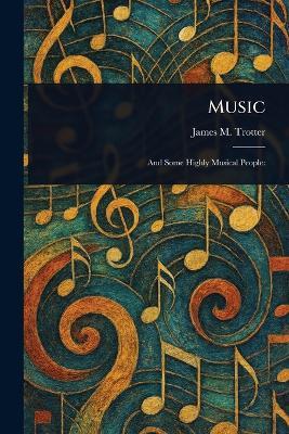 Music - James M Trotter - cover