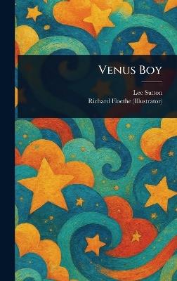 Venus Boy - Lee Sutton,Richard Floethe - cover