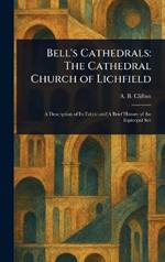Bell's Cathedrals: The Cathedral Church of Lichfield