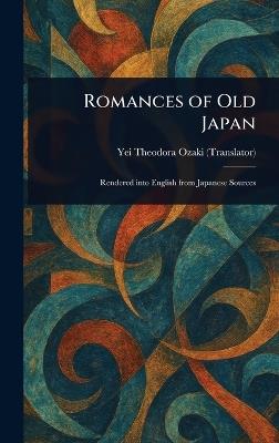 Romances of Old Japan - Yei Theodora Ozaki - cover