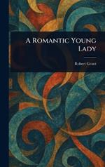 A Romantic Young Lady