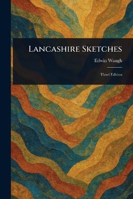 Lancashire Sketches - Edwin Waugh - cover