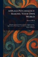 Applied Psychology: Making Your Own World