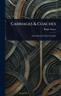 Carriages & Coaches - Ralph Straus - cover