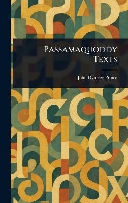 Passamaquoddy Texts - John Dyneley Prince - cover