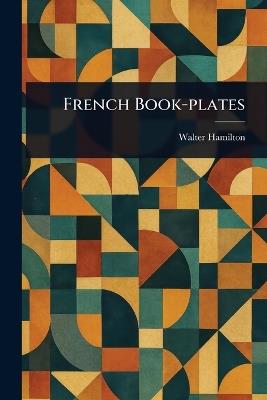French Book-plates - Walter Hamilton - cover