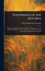 Footprints of the Red Men