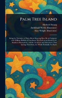 Palm Tree Island - Herbert Strang,Archibald Webb,Alan Wright - cover