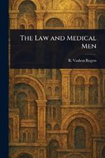 The Law and Medical Men