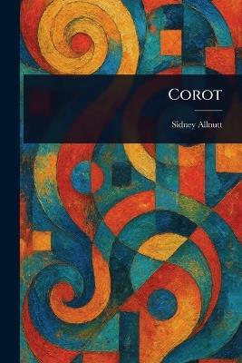 Corot - Sidney Allnutt - cover