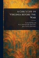 A Girl's Life in Virginia Before the War