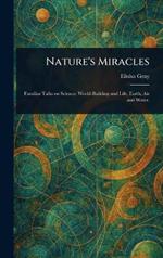 Nature's Miracles