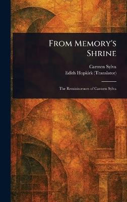 From Memory's Shrine - Carmen Sylva,Edith Hopkirk - cover
