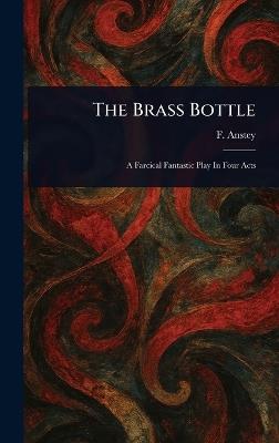 The Brass Bottle - F Anstey - cover