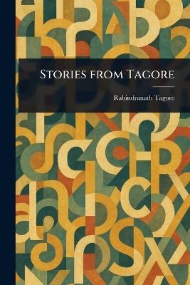 Stories From Tagore - Rabindranath Tagore - cover